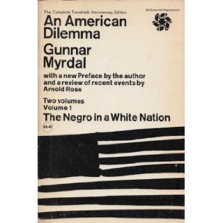 An American Dilemma   Two Volumes   Vol. 1 The Negro In A White Nation Gunnar Myrdal   Books