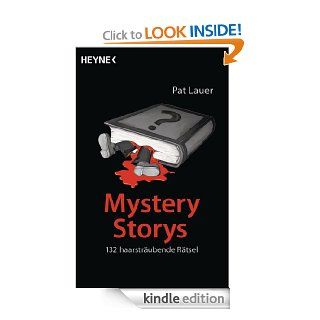 Mystery Storys 132 haarstrubende Rtsel (German Edition) eBook Pat Lauer Kindle Store