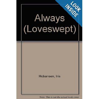ALWAYS (Loveswept, No 148) Iris Johansen 9780553217490 Books