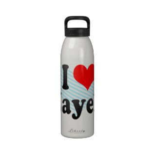 I love Nayeli Water Bottles