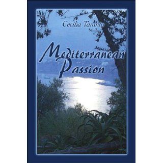 Mediterranean Passion Cecilia Taranto  9781413769319 Books