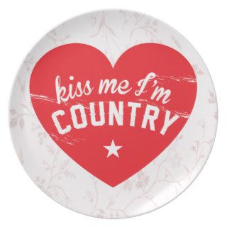 Kiss Me I'm Country Plate