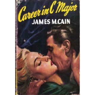 Career in C Major (New Avon Library, 141) James M. Cain Books