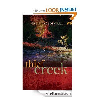 Thief Creek eBook Jeremy Soldevilla Kindle Store