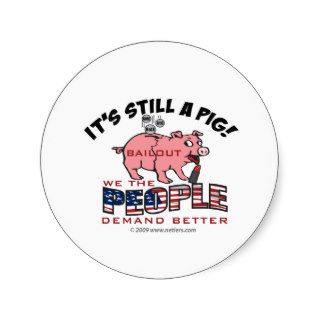 Bailout Pig Stickers