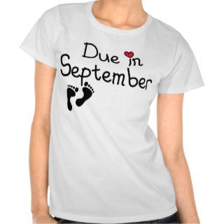 Due in September Tshirt