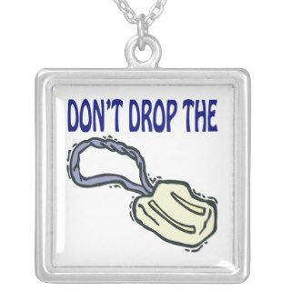 Dont Drop The Soap Personalized Necklace