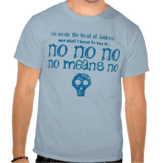 Funny No Means No With Skull V13 T shirt