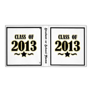 Class of 2013 Star   School Colors Gold & Black Binders