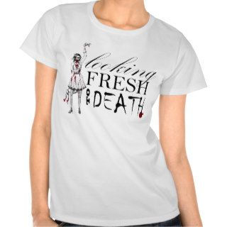 Fresh to Death zombie t shirt