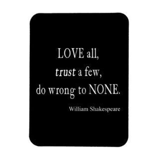 Love All Trust Few Wrong None Shakespeare Quote Rectangle Magnet