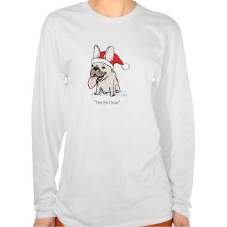 French Bulldog "Frenchie Clause" T shirts