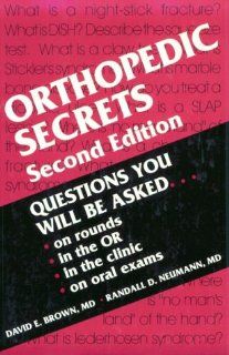 Orthopedic Secrets, 2e (9781560533023) David E. Brown MD, Randall D. Neumann MD Books