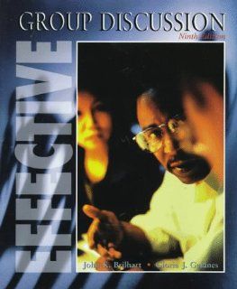 Effective Group Discussion, 9th Edition (9780697327260) John K. Brilhart, Brilhart Books