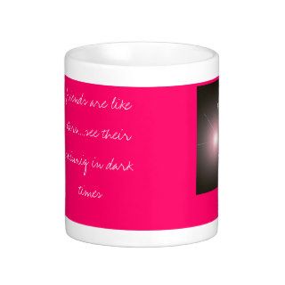 FRIENDS, friends are like stars.see their shCoffee Mugs