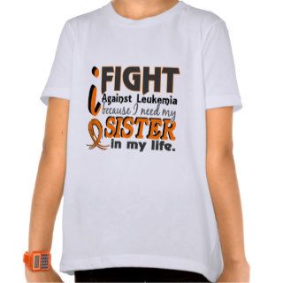 I Need My Sister Leukemia Shirts