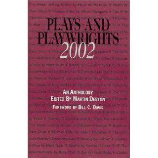 Plays and Playwrights 2002 Martin Denton 9780967023434 Books