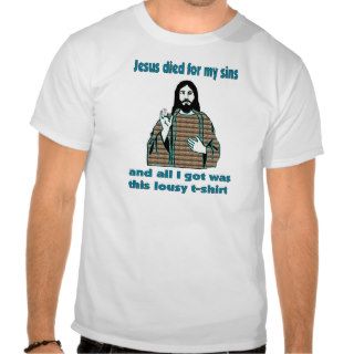 Jesus Humor Tee Shirts