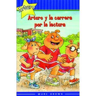 Arturo Y La Carrera Por La Lectura (Arthur And The Race To Read) (Turtleback School & Library Binding Edition) (Marc Brown Arthur Chapter Books) (Spanish Edition) Marc Brown 9780613998420 Books