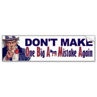One Big A** Mistake Again   Anti Obama Bumper Stickers