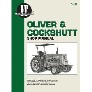 Oliver & Cockshutt Shop Manual O 202 Inc. Haynes Manuals 9780872883727 Books