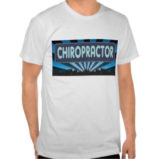 Chiropractor Marquee Tee Shirt