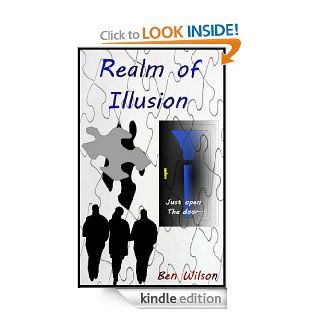 Realm of Illusion eBook Ben Wilson Kindle Store