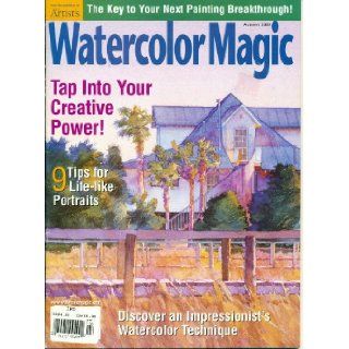 Watercolor Magic Magazine Autumn 2000  9 Tips for Life like Portraits, Impressionist's Watercolor Technique, Tap Into Your Creative Power Anne Emmert Abbott Books