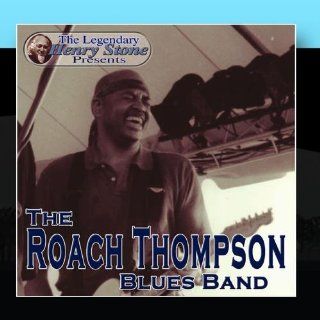 The Roach Thompson Blues Band Music
