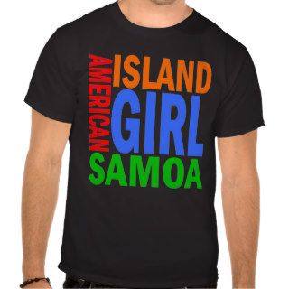 ISLAND GIRL AMERICAN SAMOA T SHIRTS