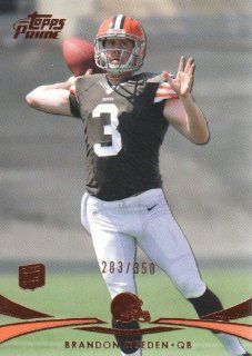 2012 Topps Prime Football Copper Parallel #99 Brandon Weeden #'d 183/350 Cleveland Browns NFL Trading Card Sports Collectibles