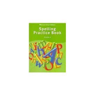 Storytown Spelling Practice Book Student Edition Grade 6 HARCOURT SCHOOL PUBLISHERS 9780153499012 Books