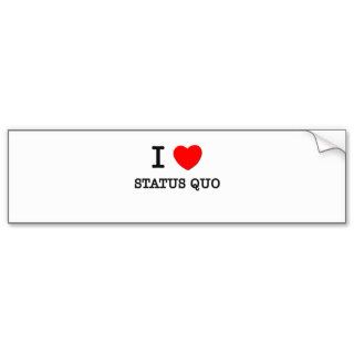 I Love Status Quo Bumper Sticker