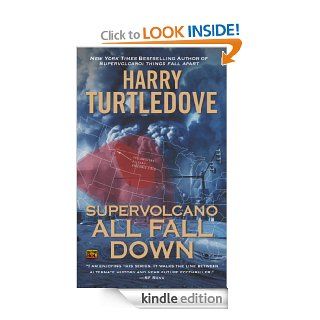 Supervolcano All Fall Down eBook Harry Turtledove Kindle Store