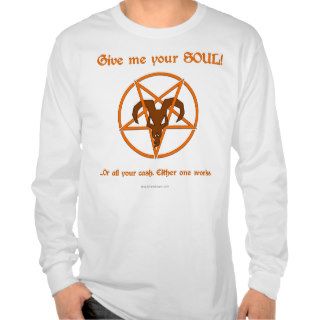 Your Soul Or Cash Satan Pentacle and Goat Humor Tshirt