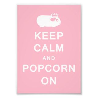 Keep Calm & Popcorn On Print (Frames Available) Photo