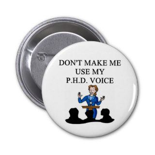 PHD voice Pinback Button