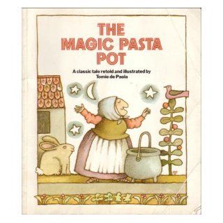 Magic Pasta Pot Tomie De Paola 9780099419501 Books