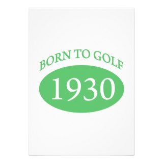 1930 Born To Golf Birthday Gifts Personalized Invites