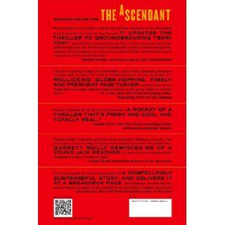 The Ascendant A Garrett Reilly Thriller Drew Chapman 9781476725888 Books