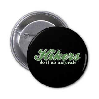 Hikers Do it au Naturale Pins