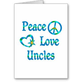 Peace Love Uncles Card