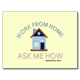 Work Home, Ask Me How Postcard