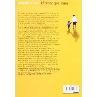 AMOR QUE SANA EL Grun Anselm 9789870008682 Books