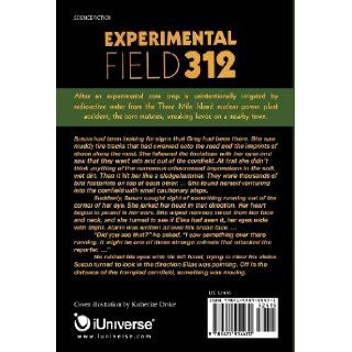 Experimental Field 312 Susan M. Boger 9781475954470 Books