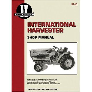 International Harvester Shop Manual Series 234, 234Hydro, 244 & 254 (I & T Shop Service) Penton Staff 9780872884373 Books