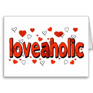 Anti Valentine's Day Card   Loveaholic