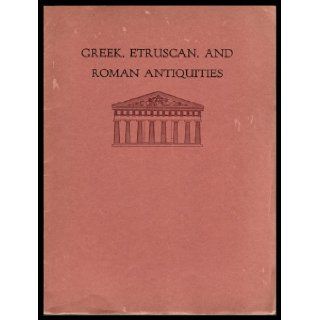 Greek, Etruscan, and Roman Antiquities. DIETRICH. VON BOTHMER Books