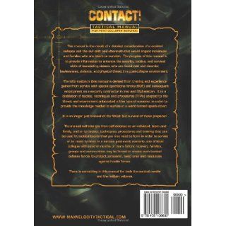 Contact A Tactical Manual for Post Collapse Survival Max Velocity 9781478106692 Books