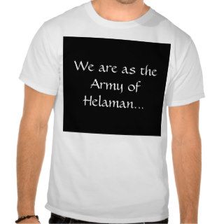 Army of Helaman T Shirts